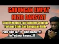 Gabungan Empat Hizib Dahsyat Yang Berenergi Keras dan Menghancurkan