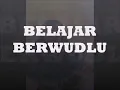Belajar Berwudlu