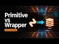 Java Tutorial Primitive Data Types and Wrapper Classes in Java Lecture 70
