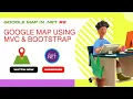 Google Maps API using NET and Bootstrap Fix Google Maps not loading issue CodingKnowledge