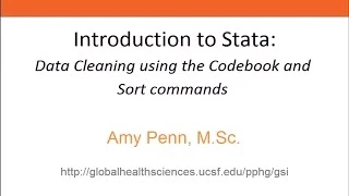 Introduction to Stata - Data Cleaning using the Codebook and Sort Commands