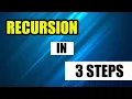 How to Write Recursion in 3 Steps Write Recursive Function s Very Easily - PART 8