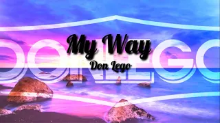 Download Don Lego - My way MP3