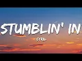 Download Lagu CYRIL - Stumblin' In (Lyrics)
