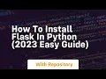 How to install flask in python 2023 easy guide