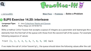 Java Practice It Exercise 14 20 interleave Collections and stack queue