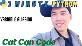 1 Minute Python Variable Aliasing Cat Can Code