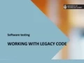 Testing Legacy code