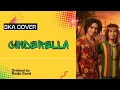 CINDERELLA – Ska Cover (Originally by Radja Band)