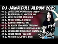 Download Lagu DJ JAWA TERBARU 2025 FULLBASS - DJ DUH SAYANG NGAPUNTENE SAESTU🎶DJ SABAR X PELAMPIASAN 2 FULL ALBUM🎶