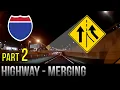 How to merge on the Highway - Part 2
