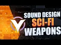 How To Sound Design Futuristic Sci-Fi Weapons using Vital