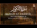 Download Lagu Surah At Takwir 100X • Surah At Takwir 100 Times on Repeat • Mishary Alafasy