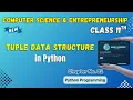 072 Tuple in Python Chapter 2 Class 11th Computer Science and Entrepreneurship