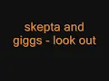 skepta and giggs - look out