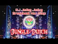 Download Lagu DJ BREAKBEAT JEDAG JEDUG JUNGLE DUTCH FULL BASS