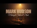Lagu Mark Hudson - Midnight State of Mind (2025) (Official Audio)