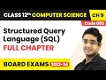 Structured Query Language SQL - Full Chapter Explanation Class 12 Computer Science Ch 9 2022-23