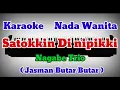 Download Lagu Satokkin Di Nipikki - Karaoke Batak || Nada wanita - Jasman Butar Butar