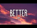 Lagu ZAYN - Better (Lyrics)