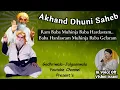 Download Lagu Akhand Dhuni Sahib | Ram Baba Ram Muhinja Baba Hardasram..| Baba Hardasram Muhinja Baba Gelaram.|