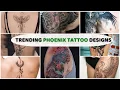 The Most Powerful Phoenix Tattoo Designs and What They Mean