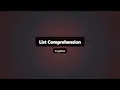 Python List Comprehensions