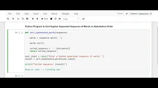 Day 84 Python Program to Sort Hyphen Separated Sequence of Words in Alphabetical Order