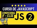 2 Estructuras Condicionales if else CURSO DE JAVASCRIPT DESDE CERO con Visual Studio Code