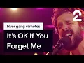 Thomas Dybdahl tolker Astrid S' «It's OK If You Forget Me» | Hver gang vi møtes | TV 2