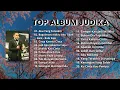 Lagu FULL ALBUM LAGU JUDIKA DAN TOP SPOTIFY TERPOPULER 2025