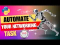 Automate your network task save time with python