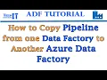How to Copy Pipeline from one Data Factory to Another Azure Data Factory - ADF Tutorial 2021