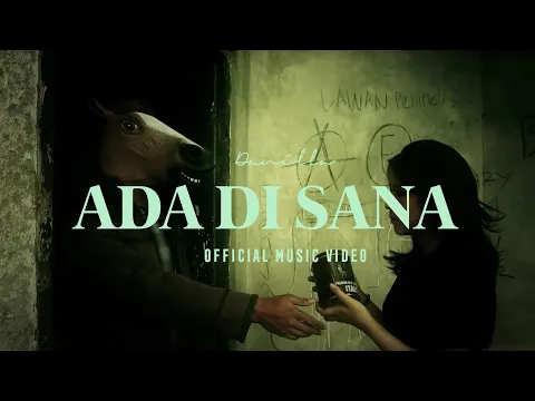 Download MP3 Danilla - Ada di Sana (Official Music Video)