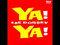 Ya Ya - Lee Dorsey