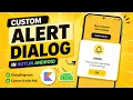 ANDROID - CUSTOM ALERT DIALOG TUTORIAL IN KOTLIN