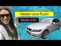How to Flush your BMW E90 Heater Core
