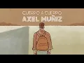 Download Lagu Axel Muñiz - Cuerpo A Cuerpo (Cover Audio)