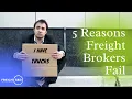 5 Reasons Freight Brokers Fail
