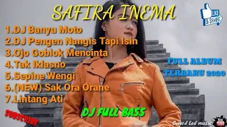 Download DJ SAFIRA INEMA FULL ALBUM TERBARU 2020 || DJ ENAK FULL BASS DJ Banyu Moto MP3