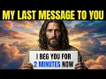 Lagu God zegt: Open alstublieft! Ik smeek u, nu nog 2 minuten. Mijn laatste boodschap aan u 👉 Profetis...