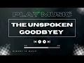 Lagu The Unspoken Goodbye: Timeless Classic of All Time (Lyrics)
