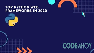 Top Python web frameworks in 2020 - CodeAhoy