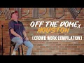 Gary Owen Off The Dome Houston Crowd Work Compilation