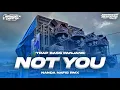 Download Lagu DJ TRAP NOT YOU FULL BASS PANJANG  •  JINGLE PINDANG BALAP TERBARU
