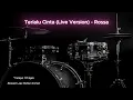 Lagu Terlalu Cinta (Live Version) - Rossa (Drumless Song) with click