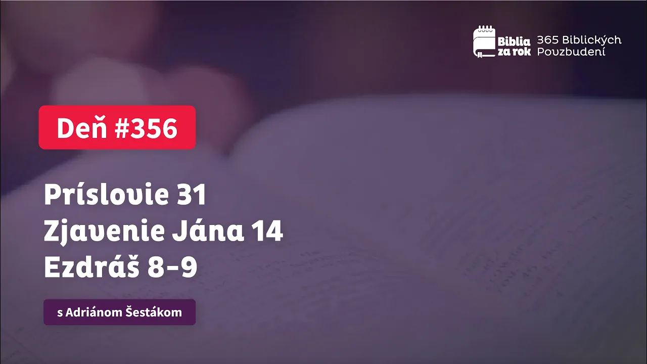 Deň #356 - 365 Biblických Povzbudení Deň #356 - 365 Biblických Povzbudení