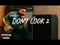 Don't Look 2 - Karan Aujla (OFFICAL AUDIO) Latest Punjabi Songs 2023