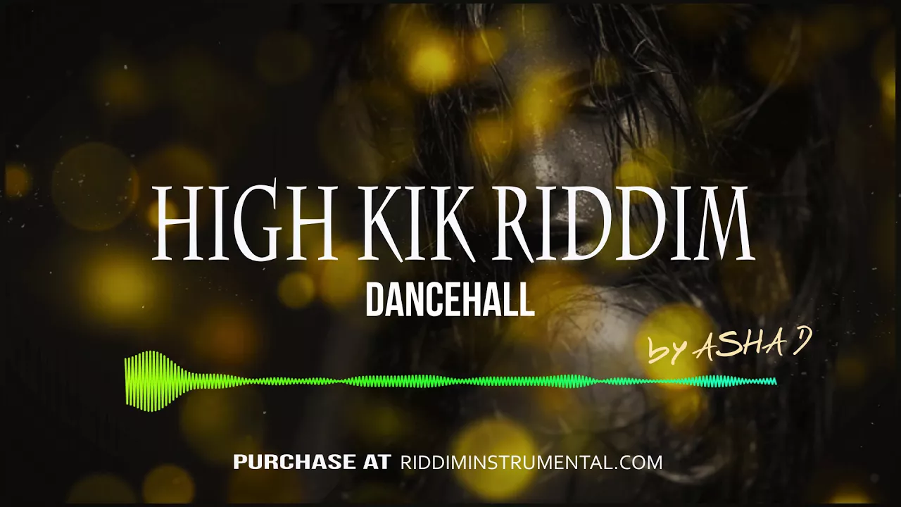 High Kik Riddim - Dancehall Instrumental style Vibz Kartel x Aidonia x Alkalin type - RI by Asha D