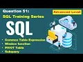 SQL query practice of real business scenario step to step tutorial question 51 advanced level